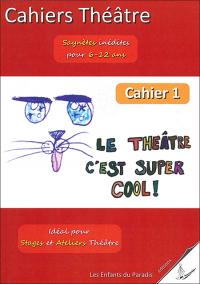 Acheter le livre : Le Théâtre c'est super cool librairie du spectacle