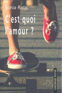 C'est quoi l'amour ?