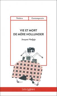 Acheter le livre : Vie et mort de Mère Hollunder librairie du spectacle