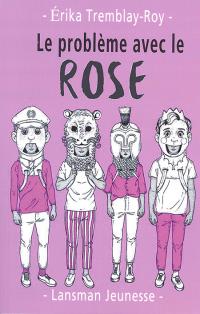 Acheter le livre : Le problème avec le rose librairie du spectacle