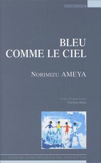 Acheter le livre : Bleu comme le ciel librairie du spectacle