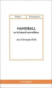 Handball ou le hasard merveilleux