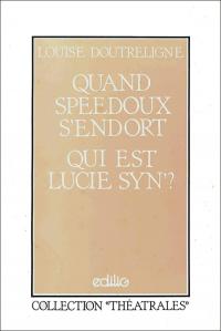 Acheter le livre : Quand Speedoux s'endort librairie du spectacle