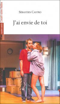 Acheter le livre : J'ai envie de toi librairie du spectacle