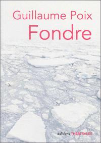 Acheter le livre : Fondre librairie du spectacle