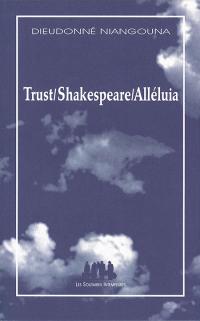 Acheter le livre : Trust Shakespeare Alleluia librairie du spectacle