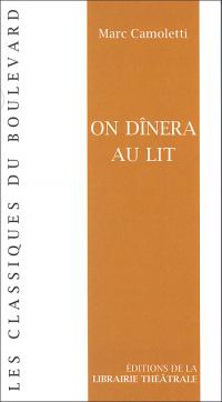 Acheter le livre : On dînera au lit librairie du spectacle