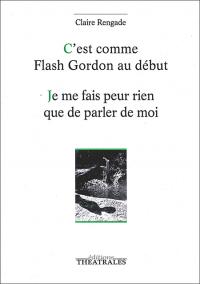 C'est comme Flash Gordon au début