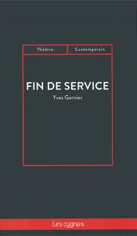 Acheter le livre : Fin de service librairie du spectacle