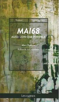 Acheter le livre : Mai 68 aussi loin que possible librairie du spectacle