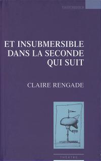 Et insubmersible dans la seconde qui suit