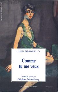 Acheter le livre : Comme tu me veux librairie du spectacle