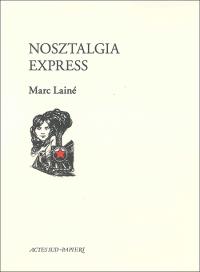 Acheter le livre : Nosztalgia Express librairie du spectacle