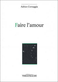 Acheter le livre : Faire l'amour librairie du spectacle