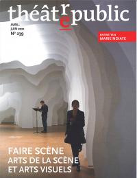 Acheter le livre : Faire scène arts de la scène et arts visuels librairie du spectacle