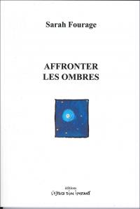 Acheter le livre : Affronter les ombres librairie du spectacle