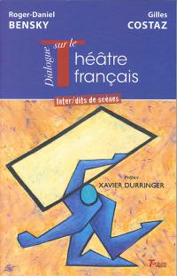 Acheter le livre : Dialogue sur le théâtre français librairie du spectacle