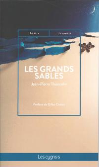 Acheter le livre : Les Grands Sables librairie du spectacle