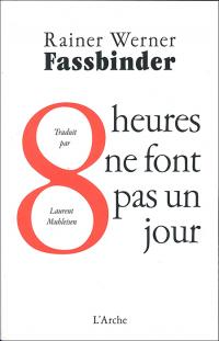 Acheter le livre : 8 heures ne font pas un jour librairie du spectacle