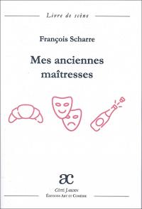 Mes anciennes maîtresses