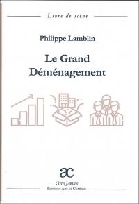 Acheter le livre : Le Grand Déménagement librairie du spectacle