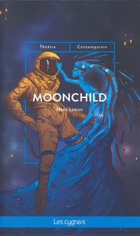 Acheter le livre : Moonchild librairie du spectacle