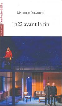 Acheter le livre : 1h22 avant la fin librairie du spectacle