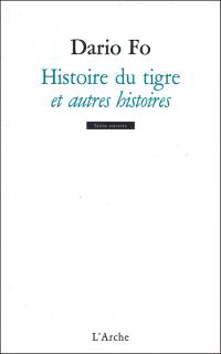 Histoire du tigre et autres histoires