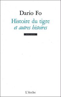 Histoire du tigre et autres histoires