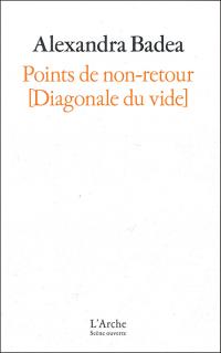 Acheter le livre : Points de non-retour Diagonale du vide librairie du spectacle