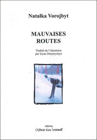 Mauvaises  Routes