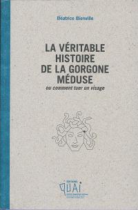 La Véritable Histoire de Gorgone Méduse