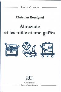 Alizarade et les mille et une gaffes