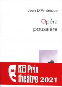 Acheter le livre : Opéra poussière librairie du spectacle