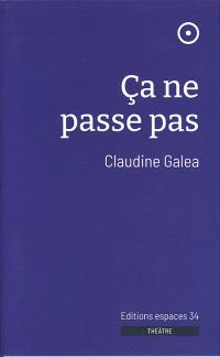 Acheter le livre : Ça ne passe pas librairie du spectacle