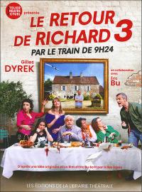 Acheter le livre : Le retour de Richard III par le train de 9h24 librairie du spectacle