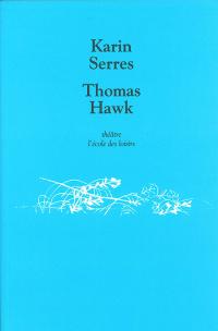 Acheter le livre : Thomas Hawk librairie du spectacle