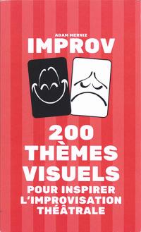 Acheter le livre : 200 thèmes visuels pour inspirer l'improvisation théâtrale librairie du spectacle