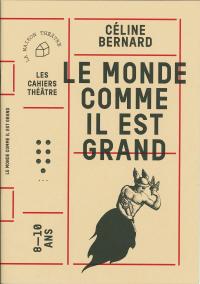 Acheter le livre : Le Monde comme il est grand librairie du spectacle