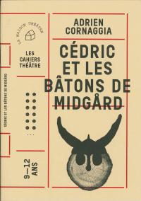 Acheter le livre : Cédric et les bâtons de Midgard librairie du spectacle