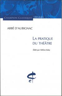 Acheter le livre : La Pratique du théâtre librairie du spectacle