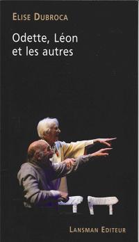 Acheter le livre : Odette Léon et les autres librairie du spectacle