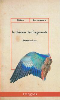 Acheter le livre : La Théorie des fragments librairie du spectacle