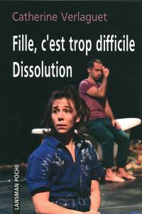 Acheter le livre : Fille c'est trop difficile librairie du spectacle