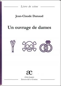 Acheter le livre : Un ouvrage de dames librairie du spectacle