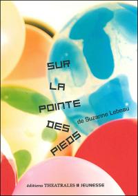 Acheter le livre : Sur la pointe des pieds librairie du spectacle