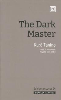 Acheter le livre : The Dark Master librairie du spectacle