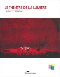 Le Théâtre de la Lumière