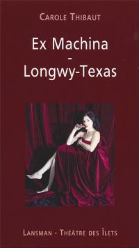 Acheter le livre : Longwy Texas librairie du spectacle