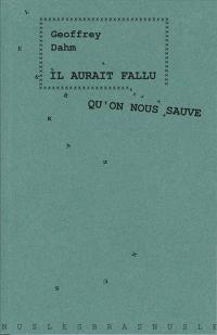 Acheter le livre : Il aurait fallu qu'on nous sauve librairie du spectacle